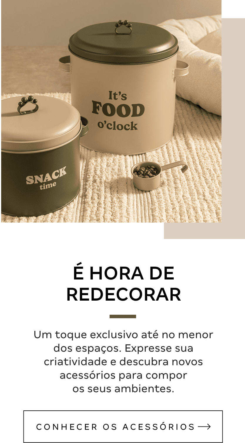 Bloco Acessórios - É HORA DE REDECORAR