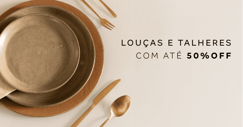 M-01-02-P1-Loucas-e-Talheres-com-ate-50OFF