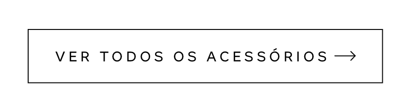 Botão - VER TODOS OS ACESSÓRIOS