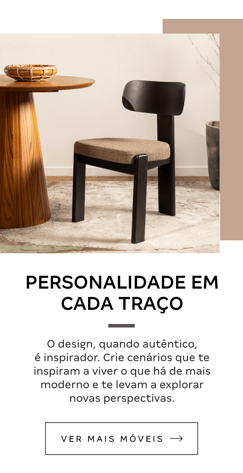 Bloco Móveis - PERSONALIDADE EM CADA TRAÇO