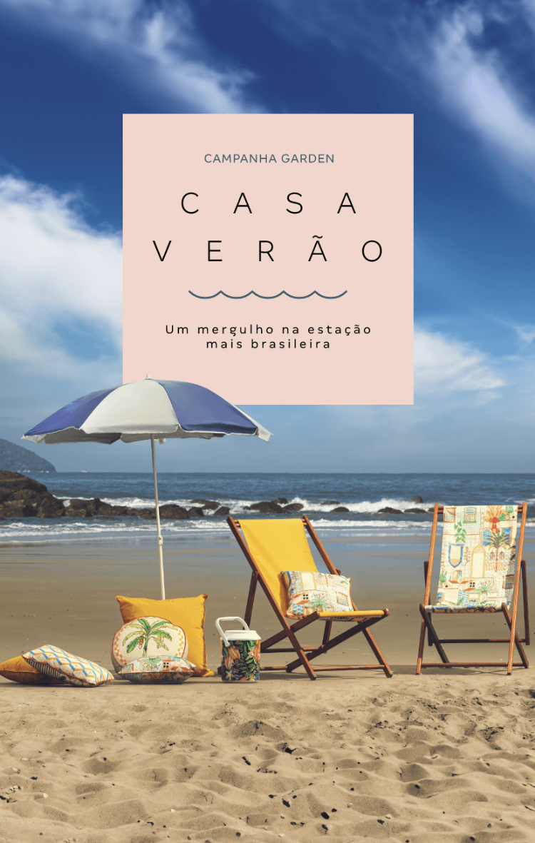 Leve mais frescor para os seus espaços com os móveis e acessórios da nossa Casa Verão! Mergulhe na estação mais brasileira.