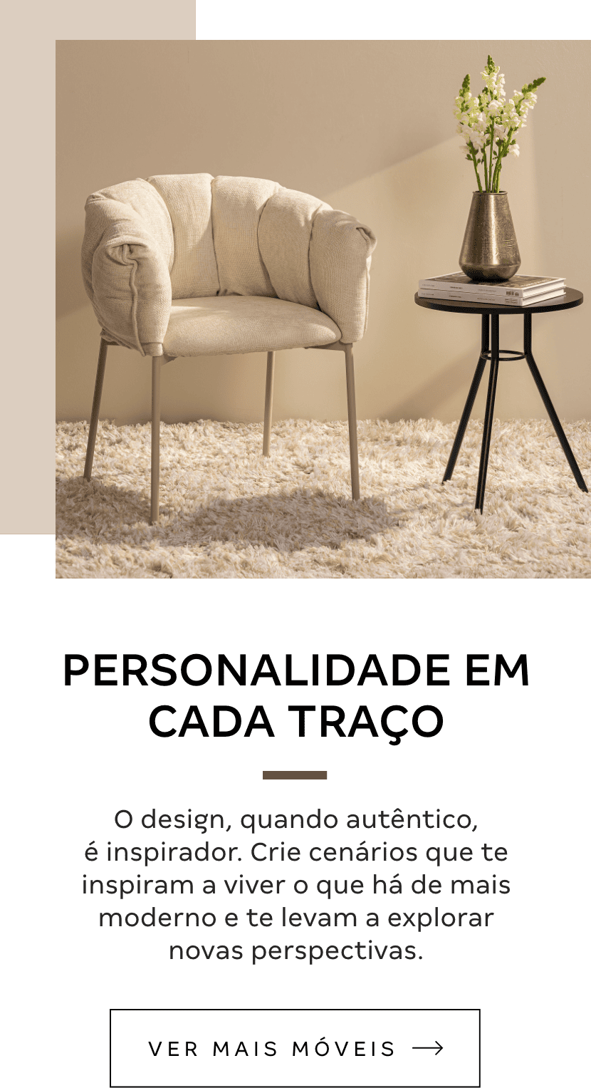 Bloco Móveis - PERSONALIDADE EM CADA TRAÇO
