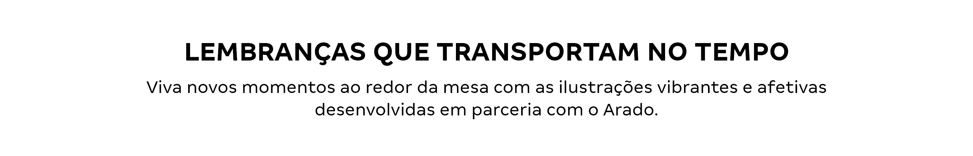 Título - Lembranças que transportam no tempo